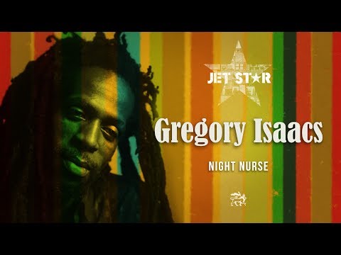 Gregory Isaacs – Night Nurse – Official Audio | Jet Star Music