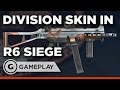 The Division Skin for Rainbow Six Siege is Pretty Great - Gameplay
