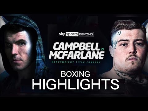 NICK CAMPBELL VS JAY MCFARLANE HIGHLIGHTS / BOXING