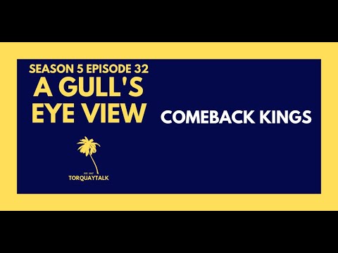 COMEBACK KINGS | A GULL'S EYE VIEW S5 E32