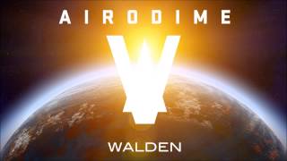 Walden - Airodime (Official Audio)
