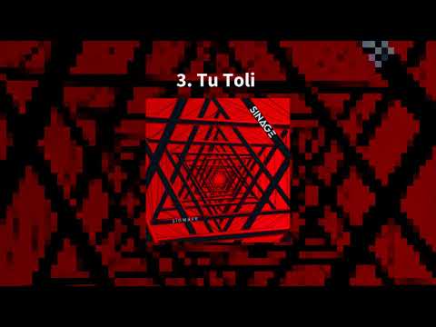Sinage - Tu Toli [Sinwave audio]