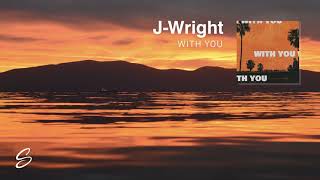 J-Wright - With You (Prod. Don Camillo)