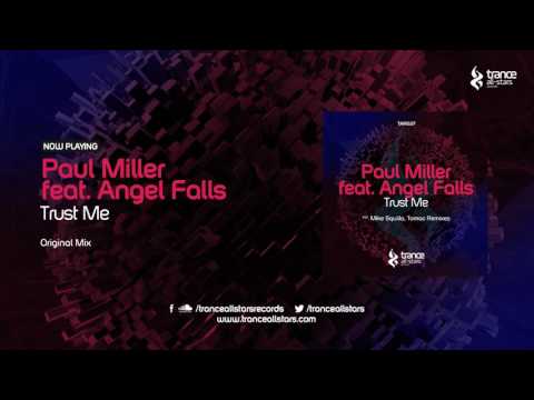 Paul Miller feat. Angel Falls - Trust Me (Original Mix)