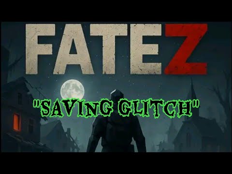 FateZ! "Saving Glitch"