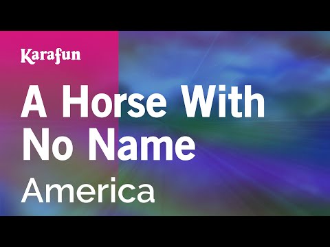 A Horse With No Name - America | Karaoke Version | KaraFun