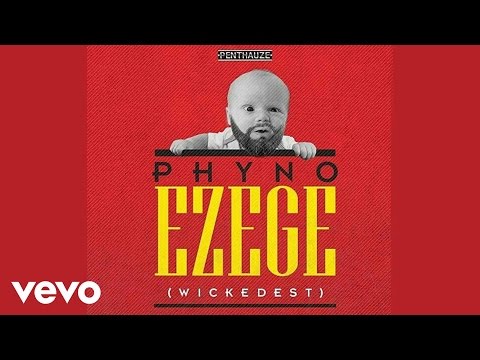 Phyno - Ezege [Official Audio]