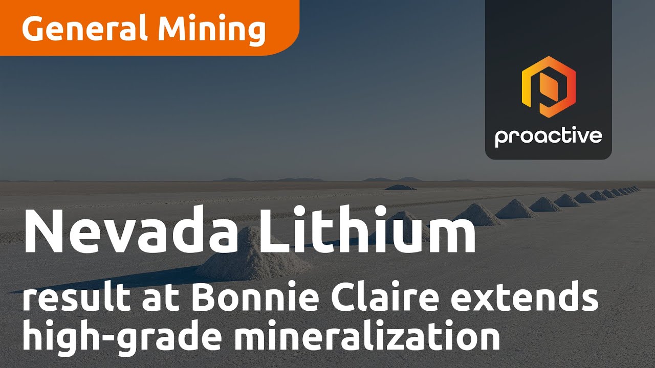 Nevada Lithium drill result at Bonnie Claire Project significantly extends high grade mineralization