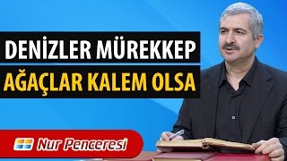 Dr. Burhan SABAZ - Denizler Mürekkep, Ağaçlar kalem Olsa...