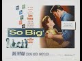 So Big 1953) Trailer