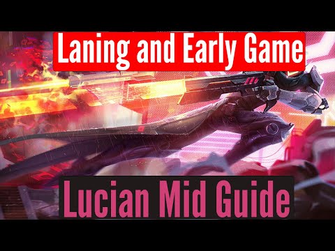 Lucian Mid Guide / How to Play Lucian Mid - Laning Phase