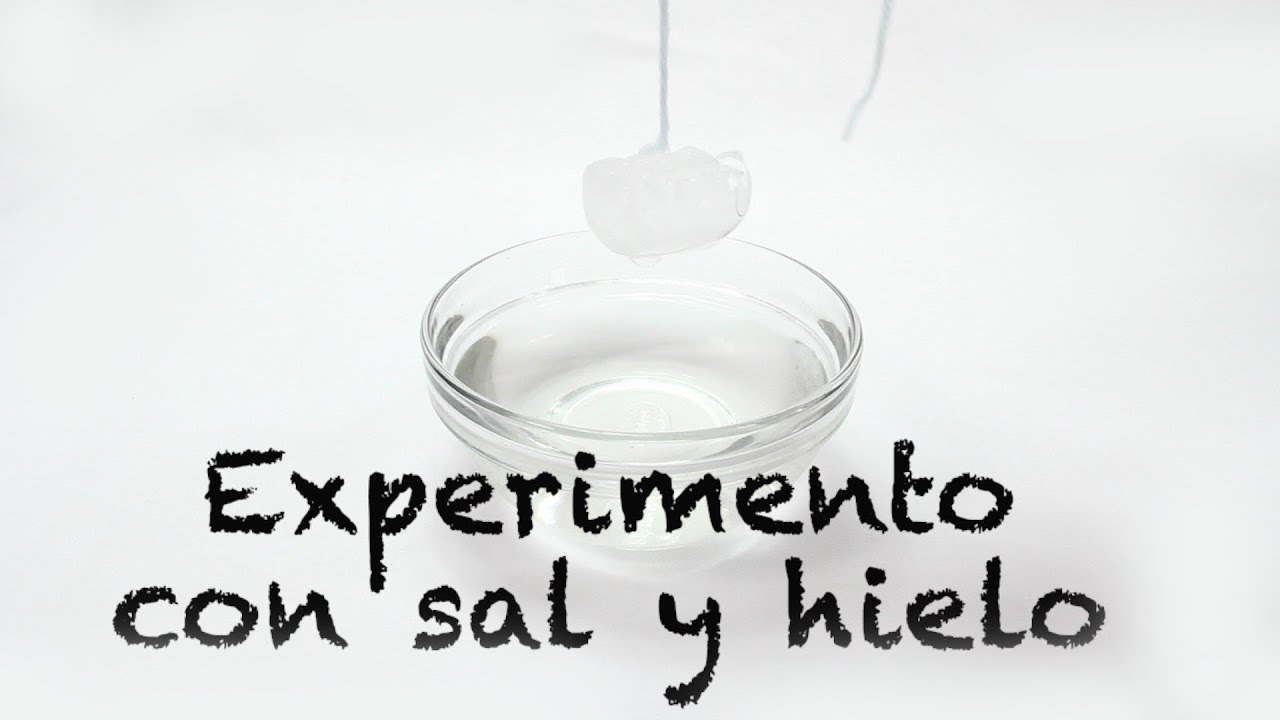 SAL y HIELO - Punto de Fusión - Experimentos caseros