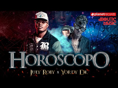 JULY ROBY x EL YORDY DK x MICHEL BOUTIC - Horoscopo (Video Oficial)