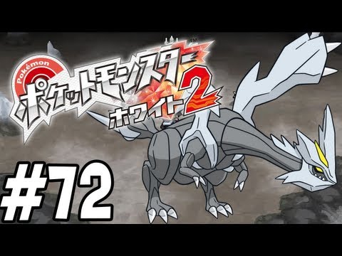 Pokemon White 2 Playthrough - Part 72
