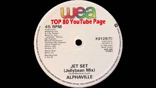 Alphaville - Jet Set (A John &quot;Jellybean&quot; Benitez Mix)