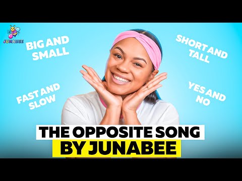 The Opposite Song | JunaBee | Songs for Little Learners