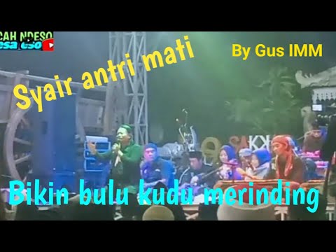 Syair Antri mati // by Gus Imm // ngaji Lingsir wengi