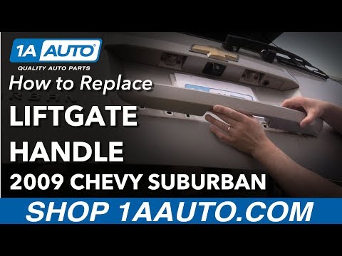 How to Replace Lift Gate Handle 07-14 Chevrolet Suburban