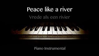 Peace like a river (Vinesong) - Piano Instrumental