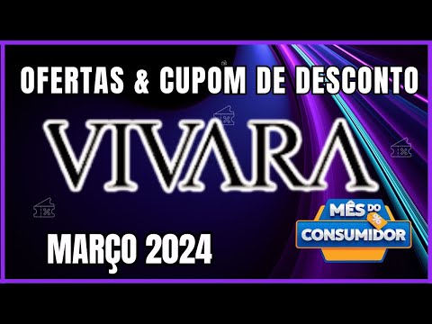 Mês do Consumidor Vivara: Ofertas e Cupons de Desconto Vivara MArço 2024