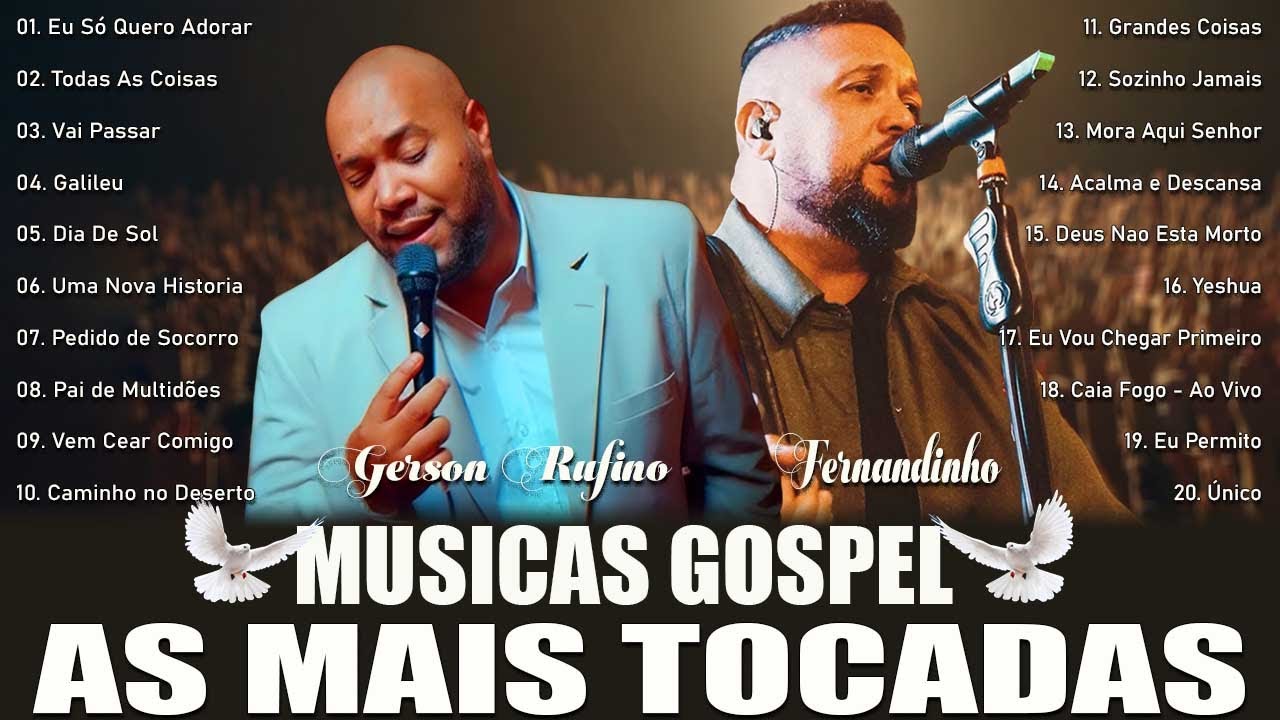Gerson Rufino e Fernandinho ...Top Gospel, Hinos Evangélicos || Reconstrução,Caminho no deserto...
