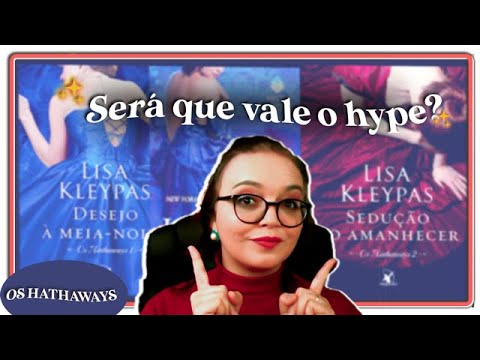 OS HATHAWAYS LISA KLEYPAS  Desejo à meia-noite livro#1 Sedução ao amanhecer livro#2 (opinião)