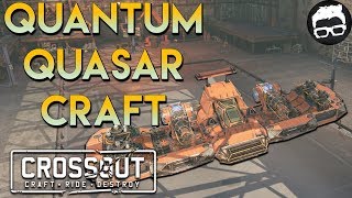 Crossout  -- Quantum Quasar Hover Craft (Dawn&#39;s Children Faction Build)  #55