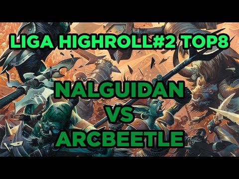 Nalguidan vs Arcbeetle - Liga Highroll #2 Top 8