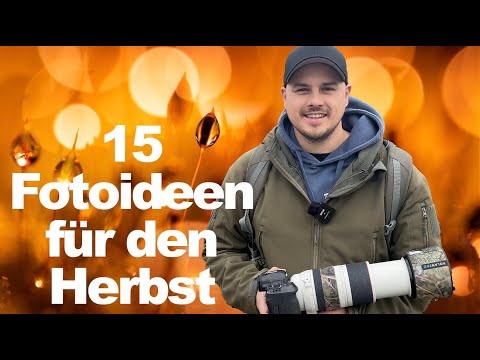 15 photo ideas for autumn – spectacular photos guaranteed