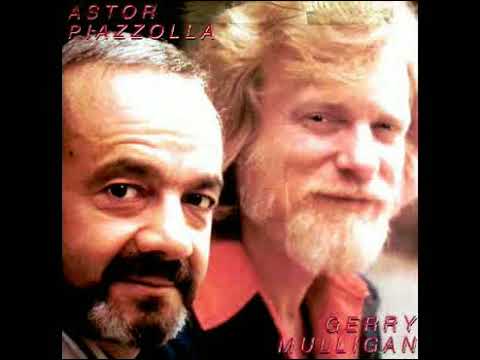 ASTOR PIAZZOLLA GERRY MULLIGAN