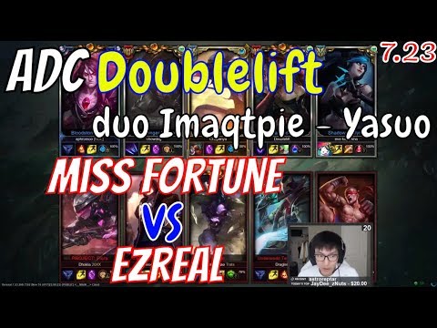 DOUBLELIFT Duo IMAQTPIE Miss Fortune vs Ezreal Bot Stream Gameplay Season 8