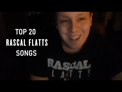 TOP 20 RASCAL FLATTS SONGS! | From A Lifelong Fan