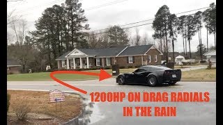 Driving in the rain on DRAG RADIALS with 1200 HP!!!!