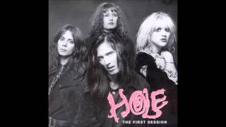 Hole - The First Session ♥ ♥ (FULL EP)