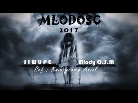 SIWUPE X MŁODY C.S.M - MŁODOŚĆ