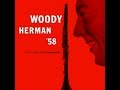 Woody Herman and His Orchestra - Bar Fly Blues