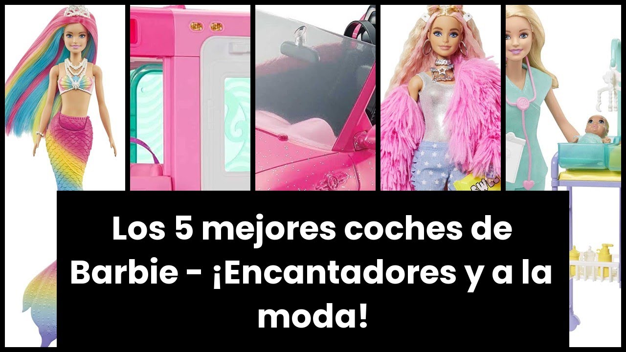 COCHE BARBIE: Los 5 mejores coches de Barbie - ¡Encantadores y a la moda! ✓