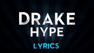 DRAKE - Hype (Lyrics)