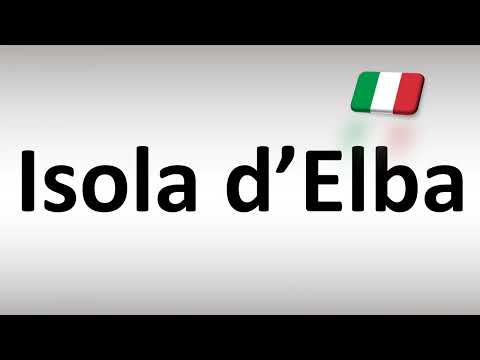How to Pronounce Elba Island in Italian Isola d’Elba