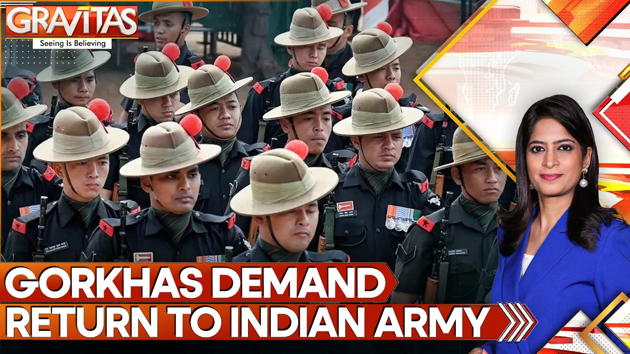 Gorkhas Rise in Nepal, Demand Return to Indian Army  | GRAVITAS