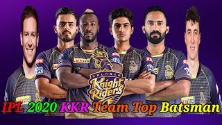 IPL 2020 - Kolkata Knight Riders Batsman Analysis | KKR Team 2020 | IPL 2020