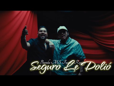 Banda MS, Fuerza Regida - Seguro Le Dolio || Letra