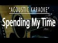 Spending my time - Roxette (Acoustic karaoke)
