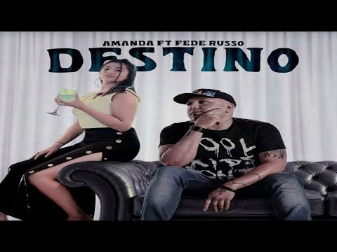 ▶Amanda FT Fede Russo 🔥Destino✔