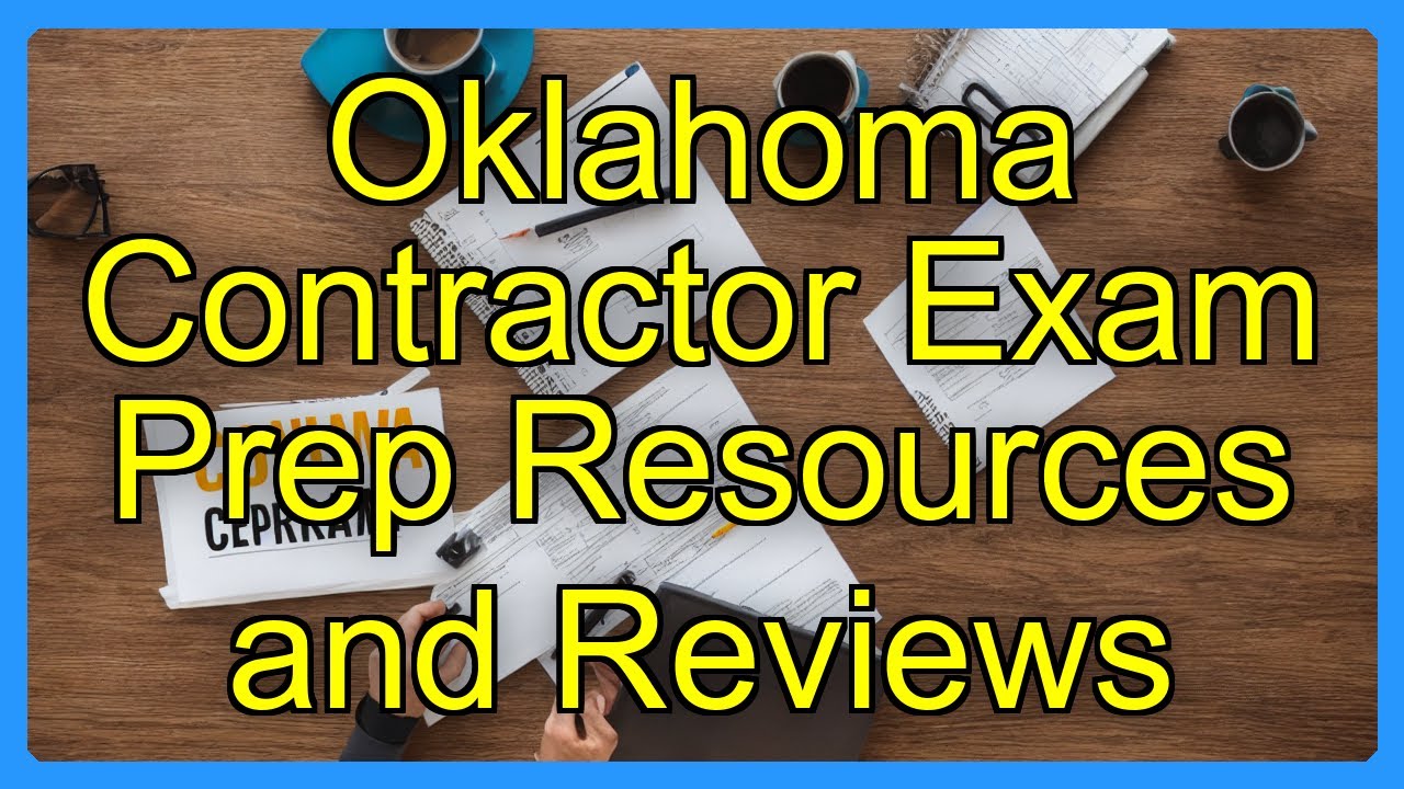 Oklahoma Contractor Exam Prep Resources and Reviews