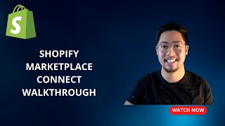 Shopify Marketplace Connect In-Depth Walkthrough