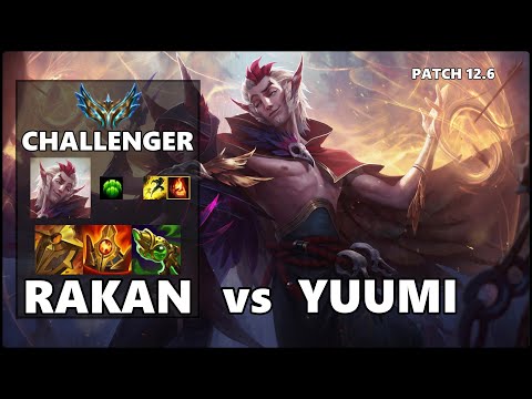 SEASON 12 CHALLENGER Support Gameplay - RAKAN vs YUUMI Patch 12.6