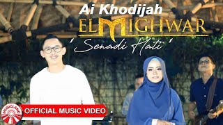 Download lagu Ai Khodijah Senadi Hati... mp3