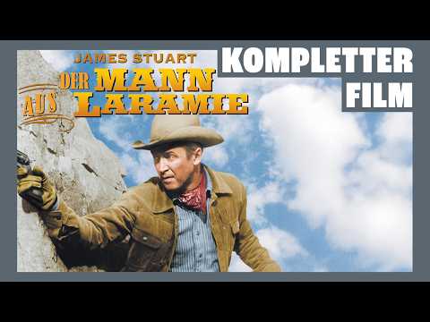 Der Mann aus Laramie (1955) 🌵 | Ganzer Film auf Deutsch