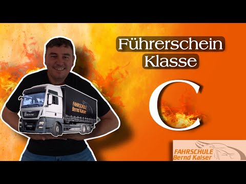 Führerschein Klasse C II C, CE - LKW Führerschein erklärt! II #fahrschule Bernd Kaiser